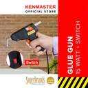 Kenmaster Glue Gun SWITCH 15 Watt - Lem Tembak - GLUE013